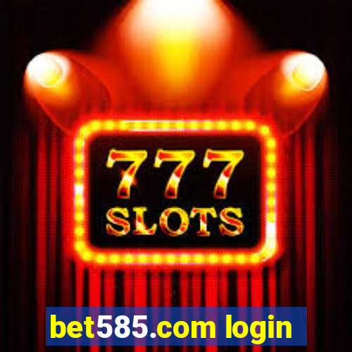 bet585.com login